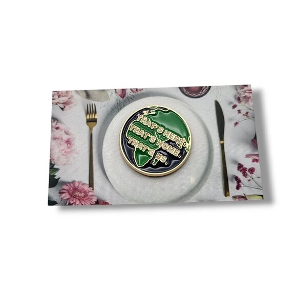 "That's Here, That's Home, That's Us." Earth Ecology Brooch/Pin - Picture 3 of 7